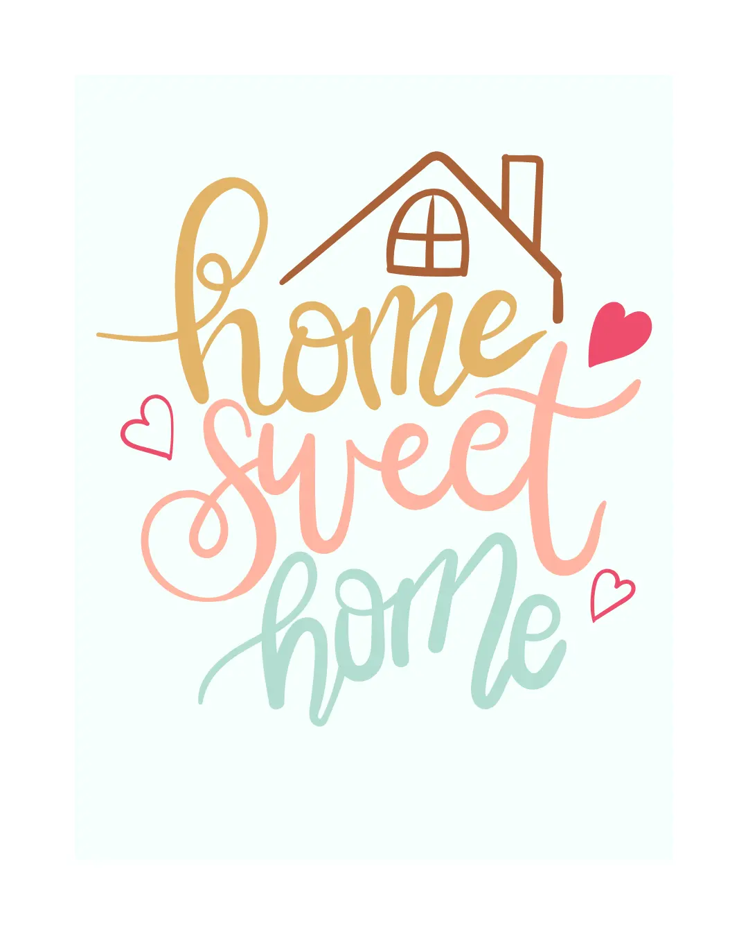 Colorful illustration featuring the text 'home sweet home' with a simple house outline and small hearts around it.