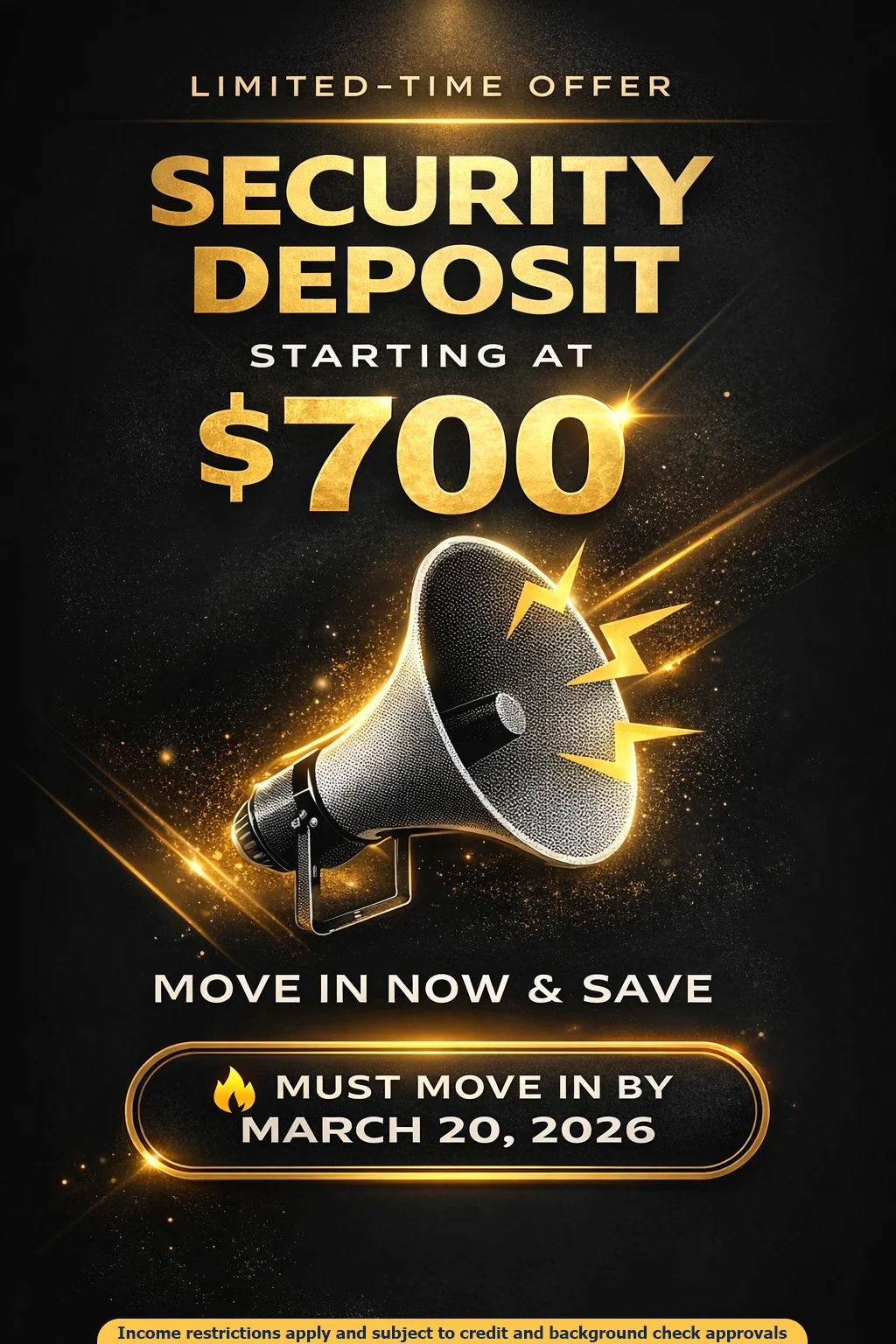 Promotional graphic for a security deposit offer starting at $700 with a megaphone and sparkles against a black background.