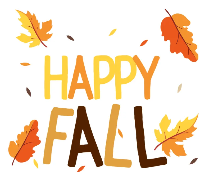 Colorful autumn-themed text saying 'Happy Fall' with falling leaves.
