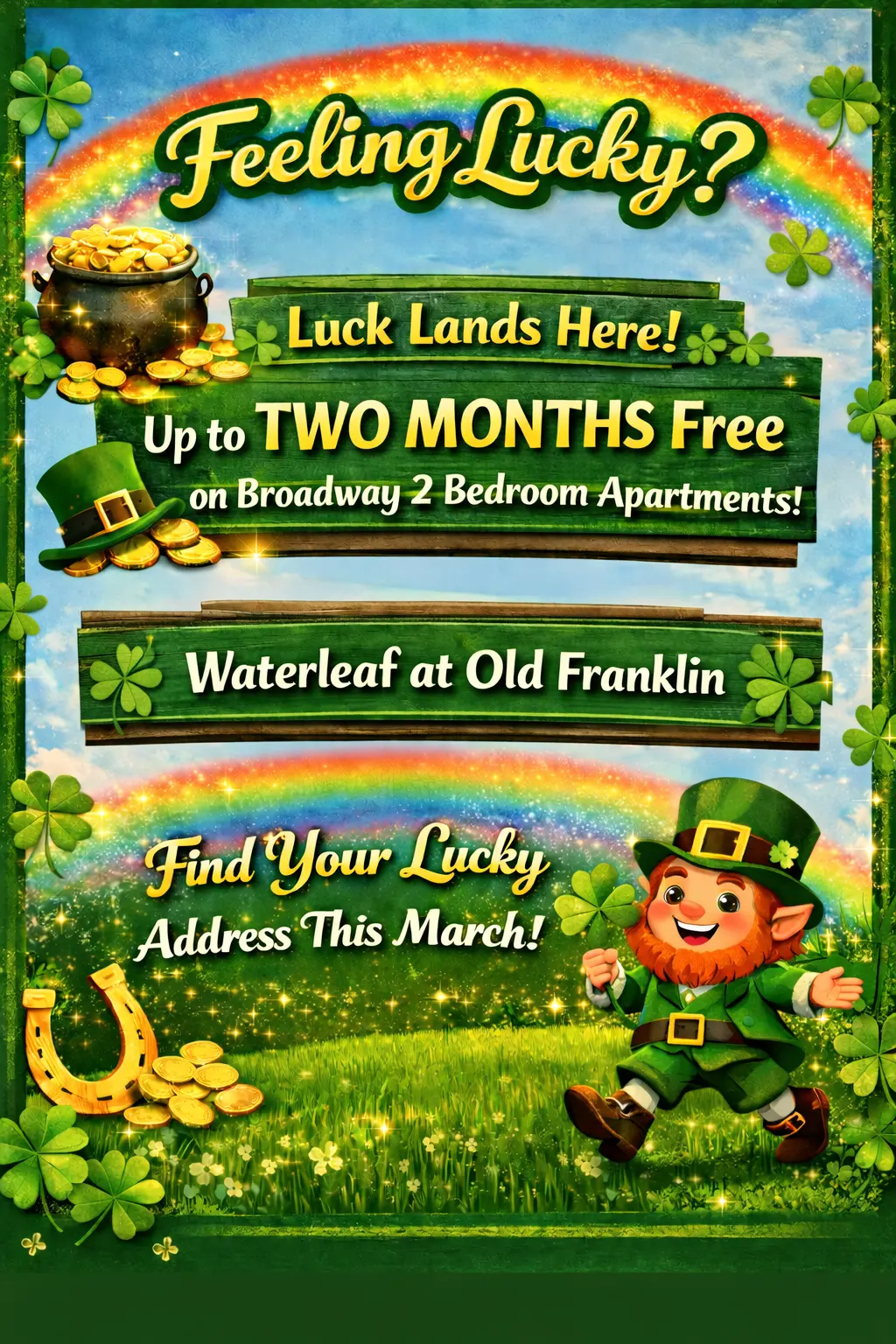 A promotional poster for an apartment complex advertising a special offer related to St. Patrick's Day. It features a leprechaun, rainbows, and a pot of gold, with details about a rental offer.