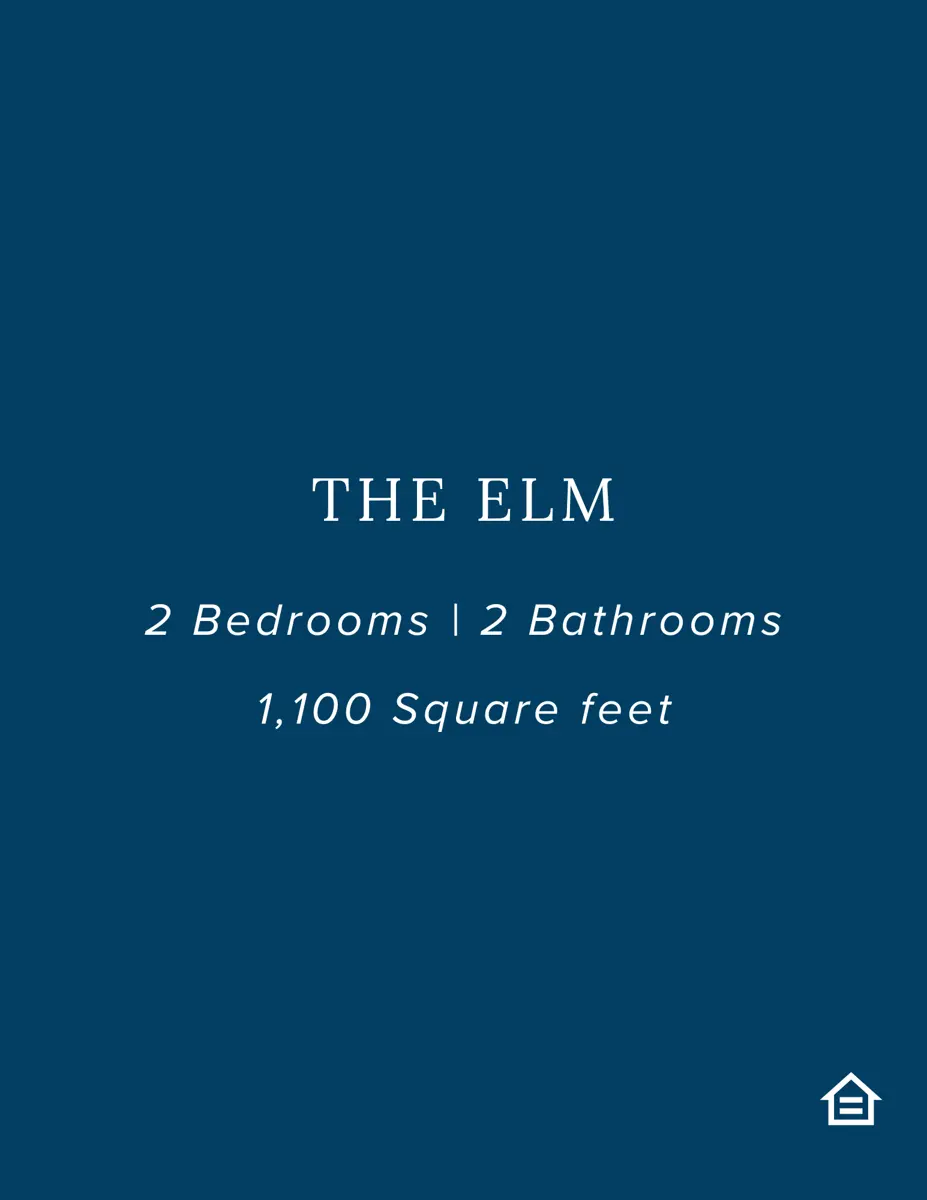 A promotional image for an apartment named 'The Elm' featuring a navy blue background with white text. It states '2 Bedrooms | 2 Bathrooms | 1,100 Square feet' and includes a small house icon.
