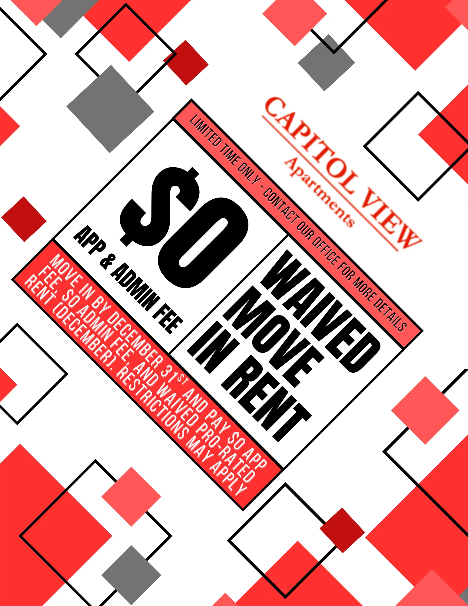 Capitol View Apartments Move-In Promotion Promotional flyer for Capitol View Apartments advertising waived application and admin fees, as well as no rent due for the first month.