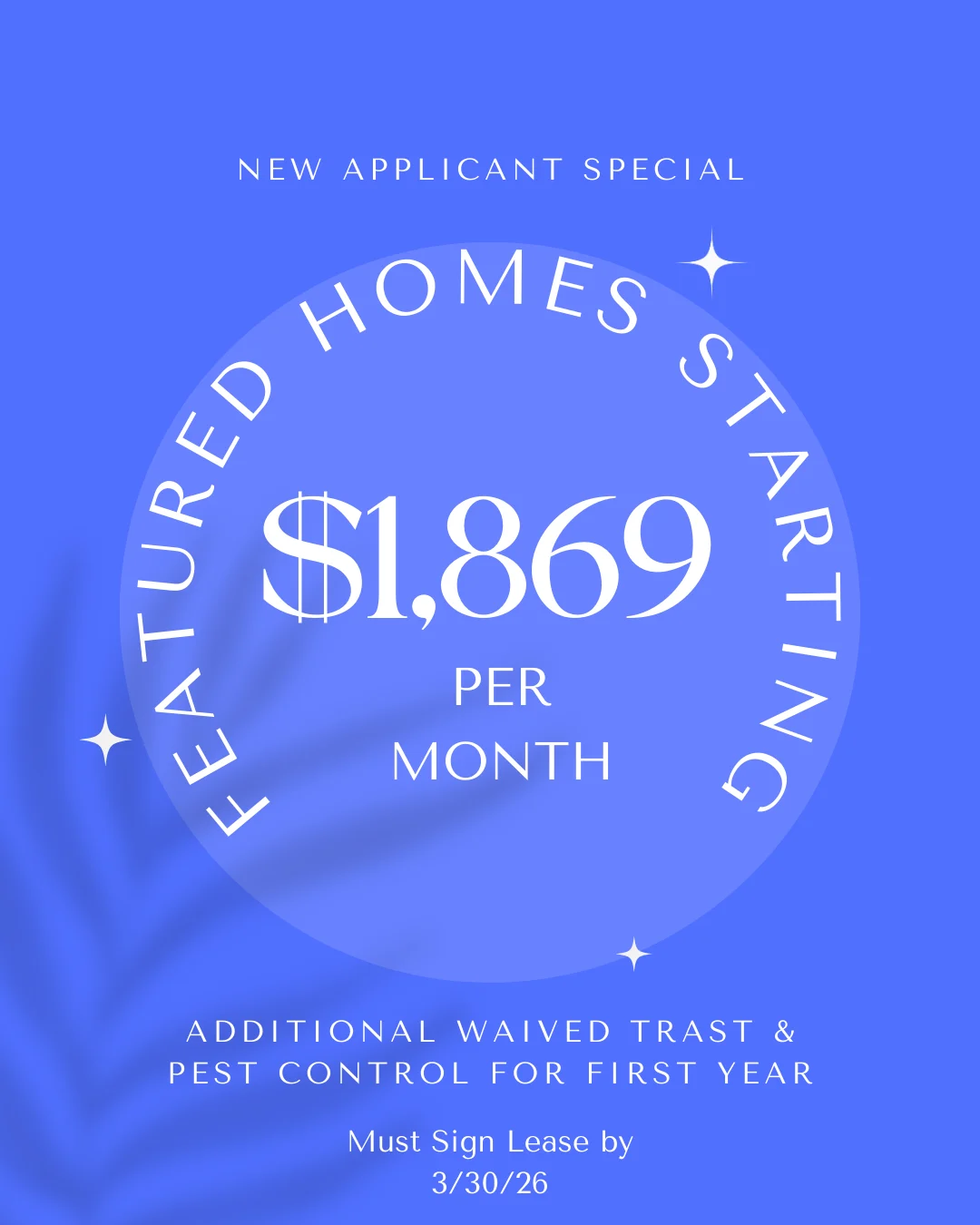 Promotional flyer offering a special rate for new applicants for featured homes, with details about pricing and additional services.