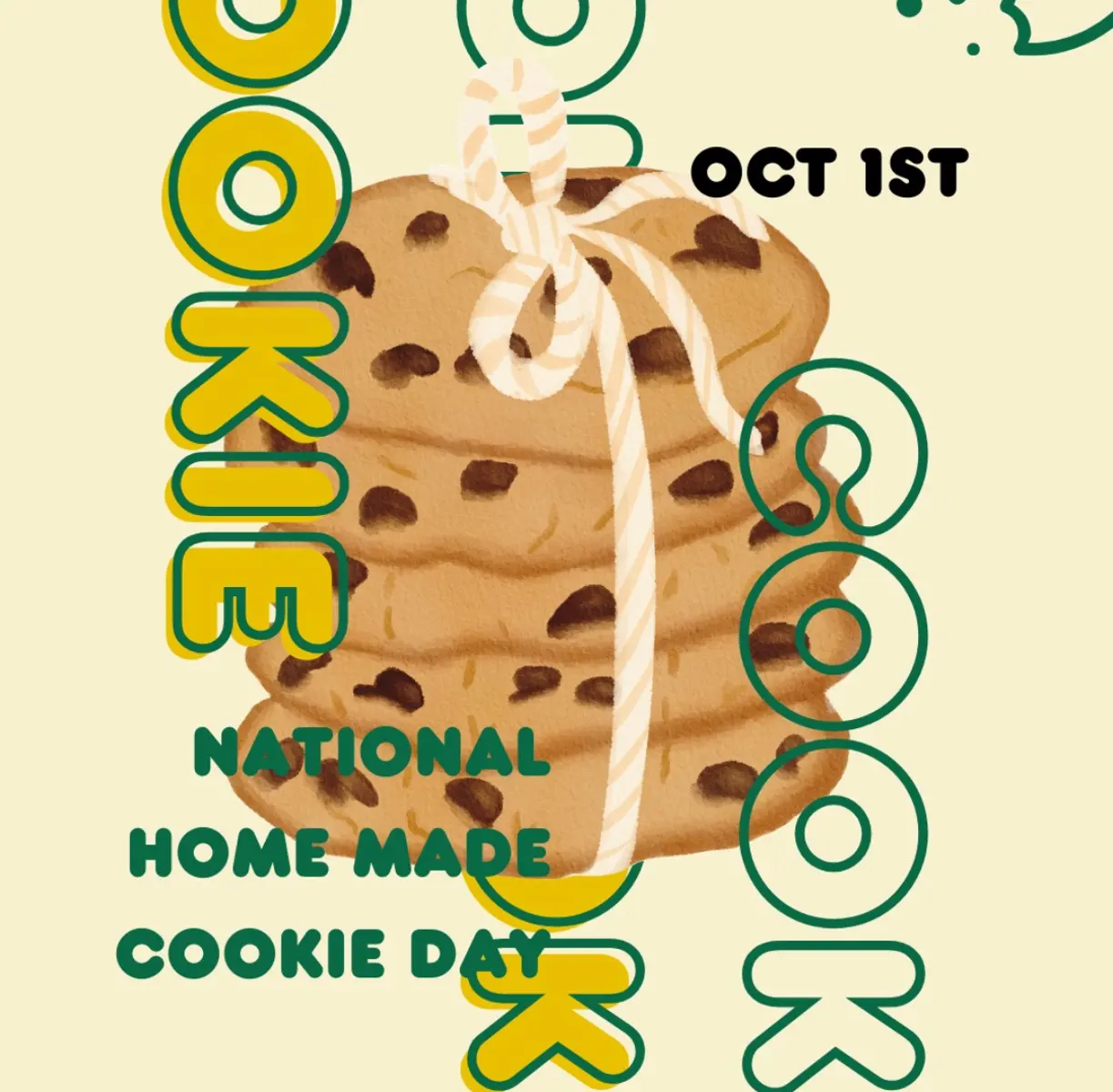 A graphic celebrating National Home Made Cookie Day, featuring a stack of chocolate chip cookies with a ribbon around it, along with text indicating the date as October 1st.