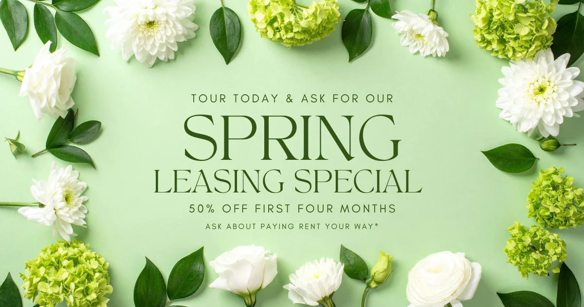 An ad featuring a variety of white and green flowers arranged around a green background, promoting a spring leasing special.