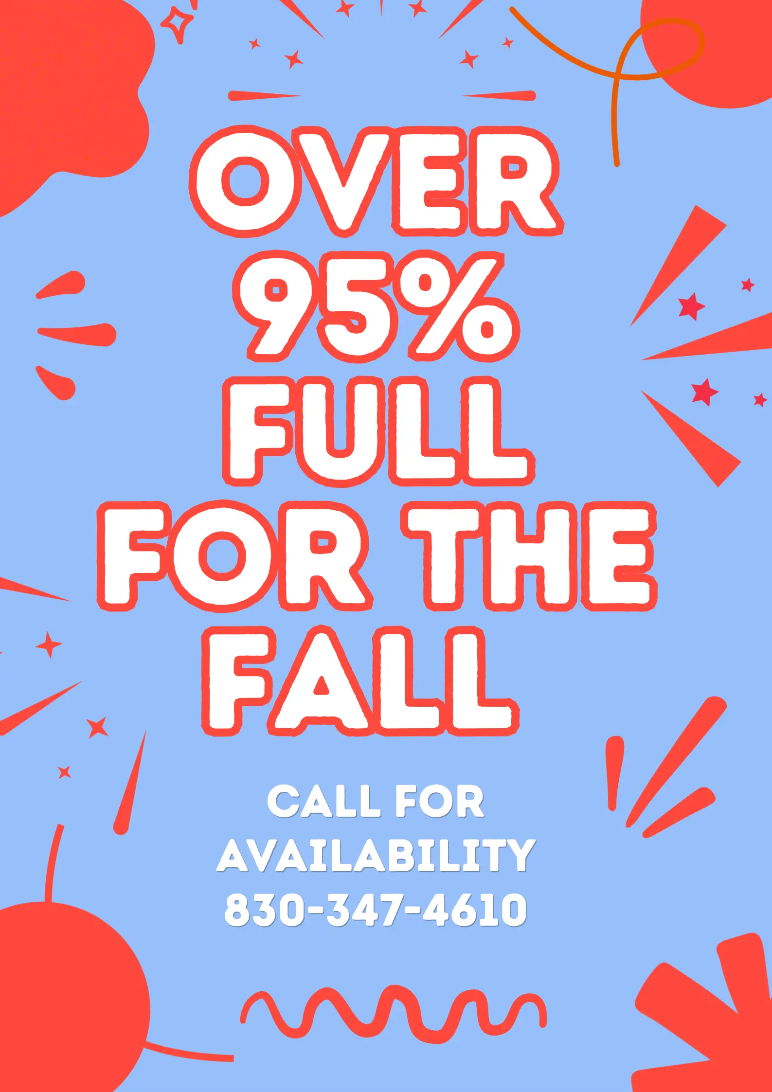 Fall Availability Notice Promotional poster announcing high occupancy for fall with a contact number.