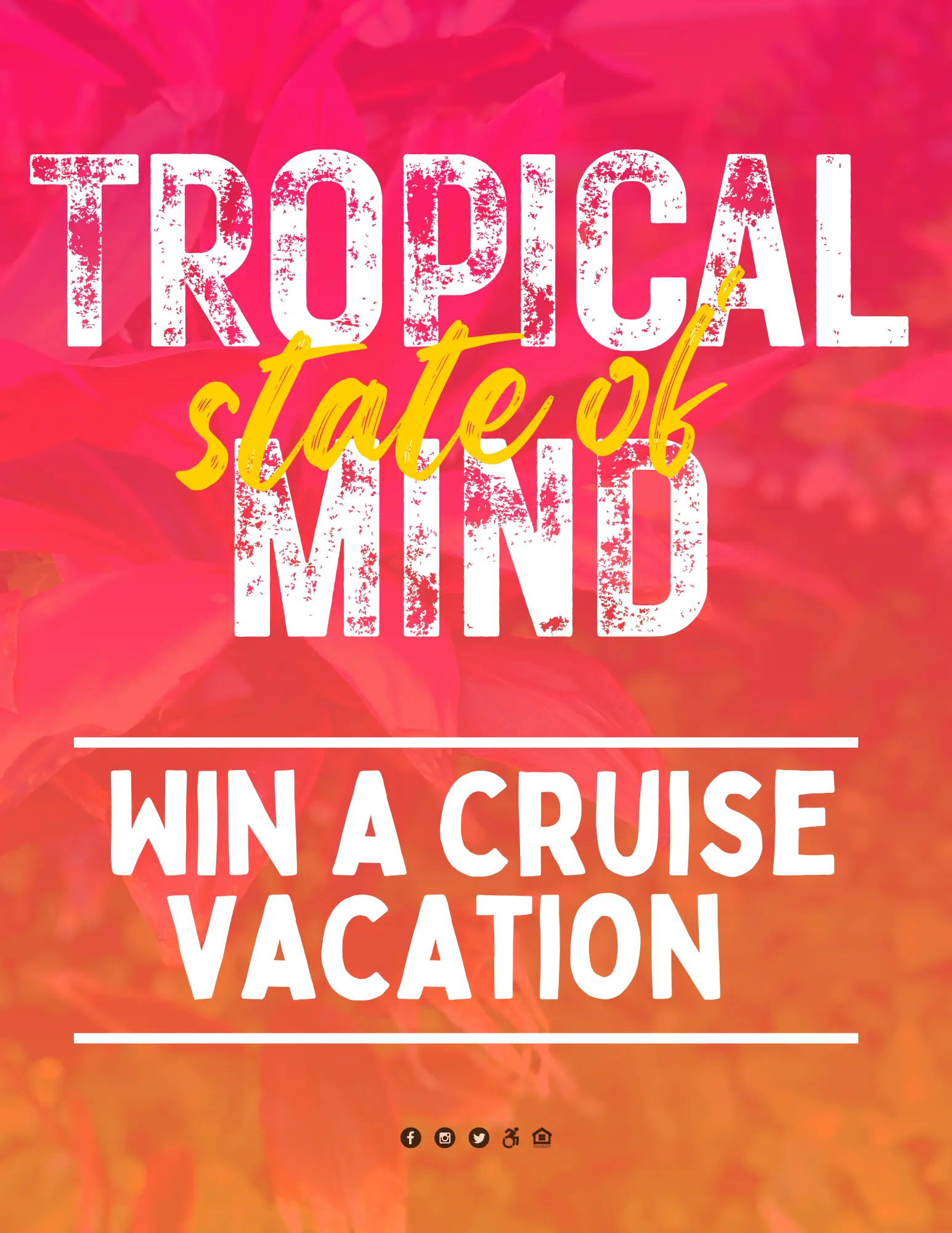 A vibrant poster with pink and orange gradient background featuring the text 'Tropical State of Mind' in bold typography. Below it, there's the caption 'Win a Cruise Vacation' in a prominent font.