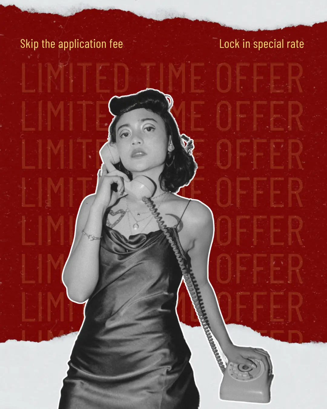 A young woman in a black satin dress is speaking on a vintage telephone against a red background filled with the repeated phrase 'LIMITED TIME OFFER'. The text above reads 'Skip the application fee' and 'Lock in special rate'.
