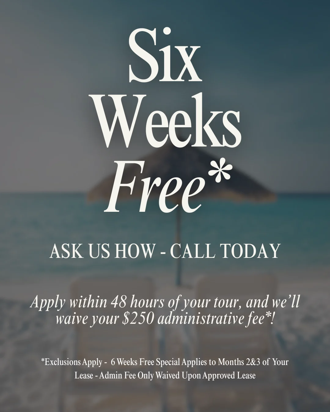 Promotional image for a leasing offer featuring the text 'Six Weeks Free'. Image includes a beach scene with an umbrella in the foreground.