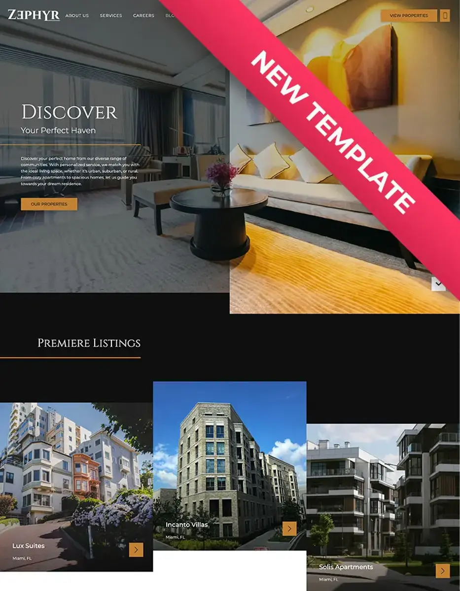 New Website Template for Zephyr A modern website homepage showcasing a luxurious interior space with a highlighted banner saying 'NEW TEMPLATE'. The layout includes a section for premiere listings with images of various properties.