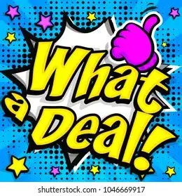 Comic-style graphic featuring the words 'What a Deal!' in bold yellow letters, surrounded by stars and a thumbs-up icon.
