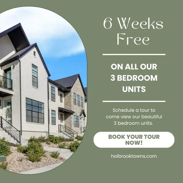 6 Weeks Free on 3 Bedroom Units at Holbrook Towns Promotional advertisement featuring a modern multi-family building with greenery in the foreground and a light blue sky. Text in the image announces a special offer for 6 weeks free on 3-bedroom units, with a call to action to book a tour.