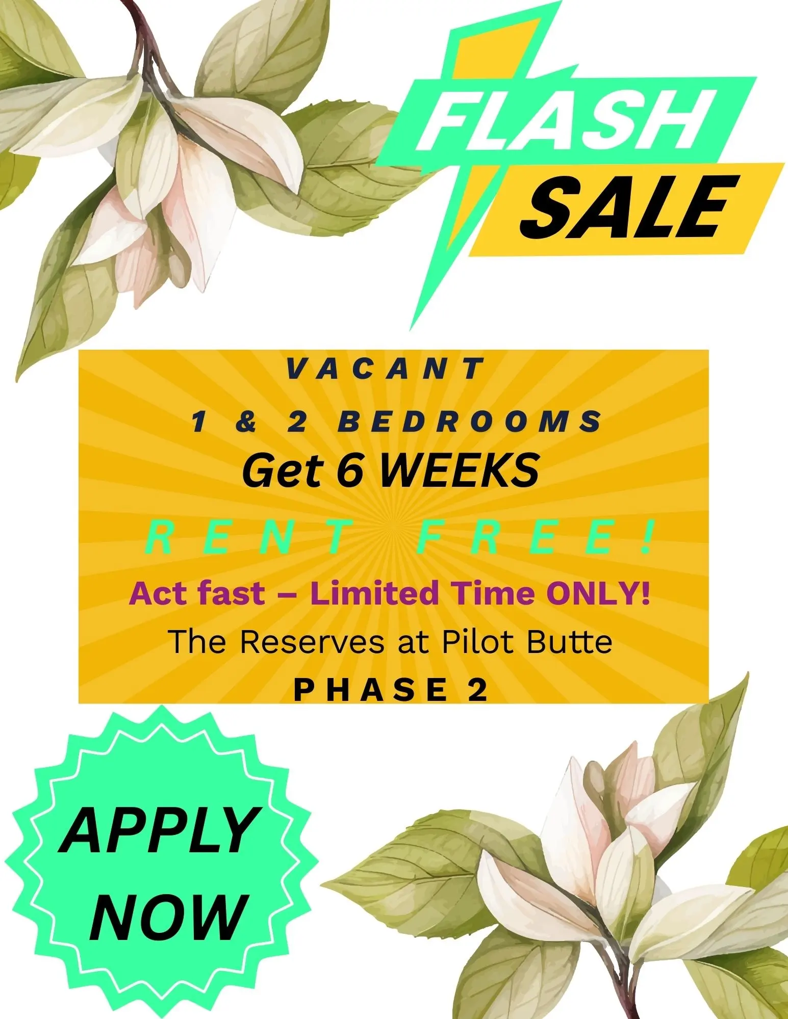 Promotional graphic for a rental flash sale featuring a vibrant background with floral accents announcing a limited-time offer for 1 and 2 bedroom apartments.