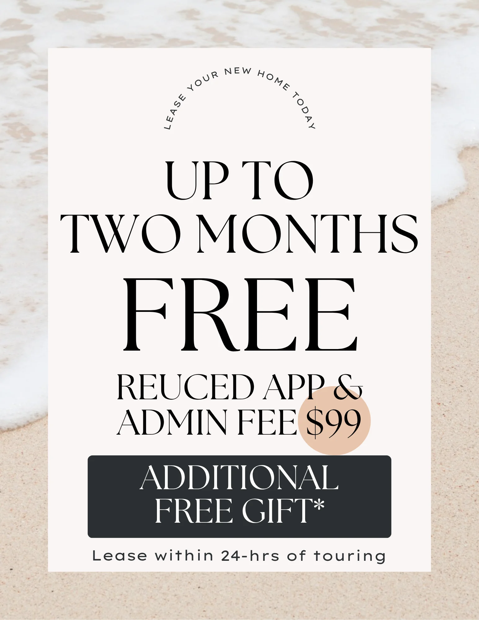 Promotional advertisement for leasing a new home, featuring offers for free months, reduced application and admin fees, and an additional free gift for quick leasing.