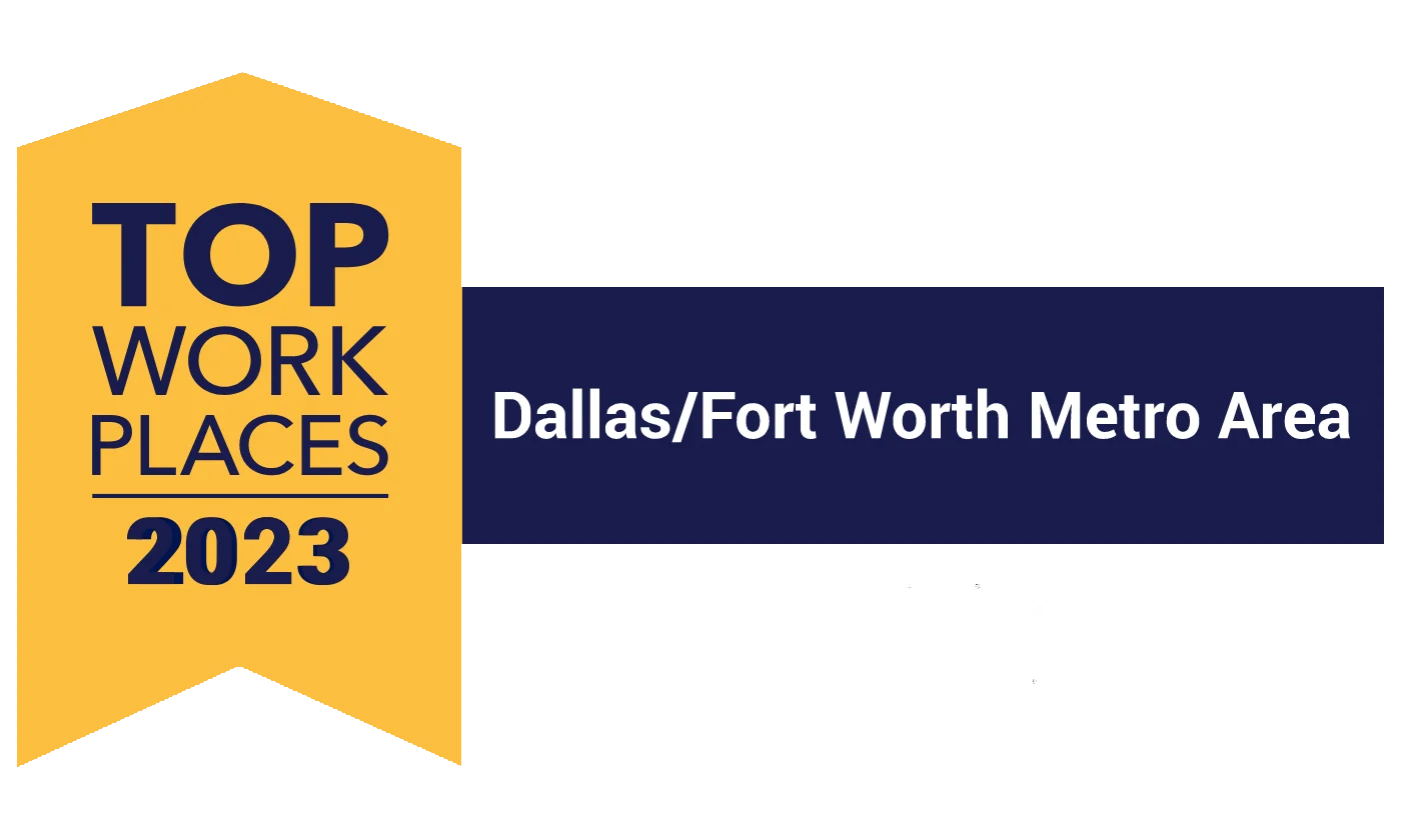 2023 Top Work Places badge for Dallas/Fort Worth Metro Area featuring a gold banner and navy blue text.